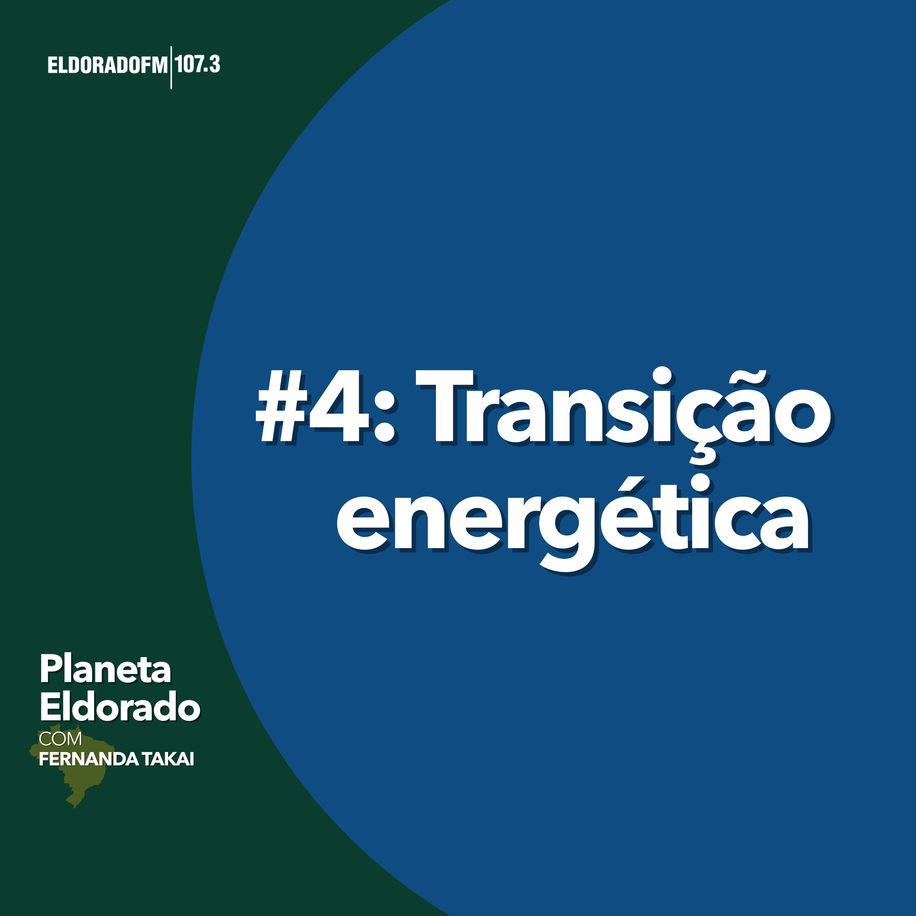 #04 - Transição Energética episode artwork