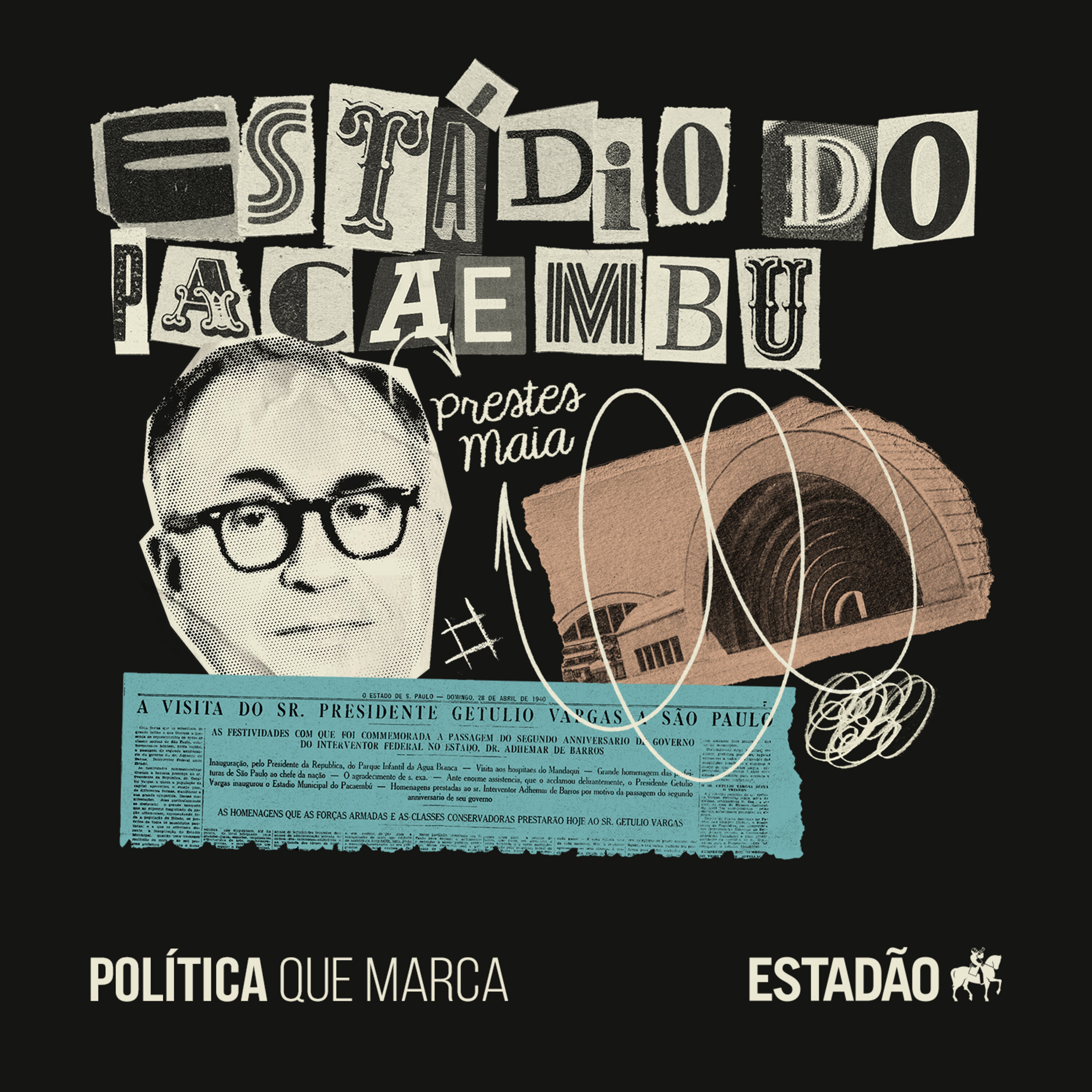 #4: Prestes Maia e o Estádio do Pacaembu