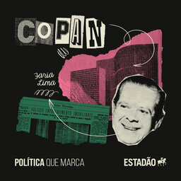 #07: Faria Lima, o Metrô e o Edifício Copan