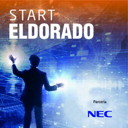 Tecnologia #170: #Start Eldorado: Bancos se reinventam na virada digital