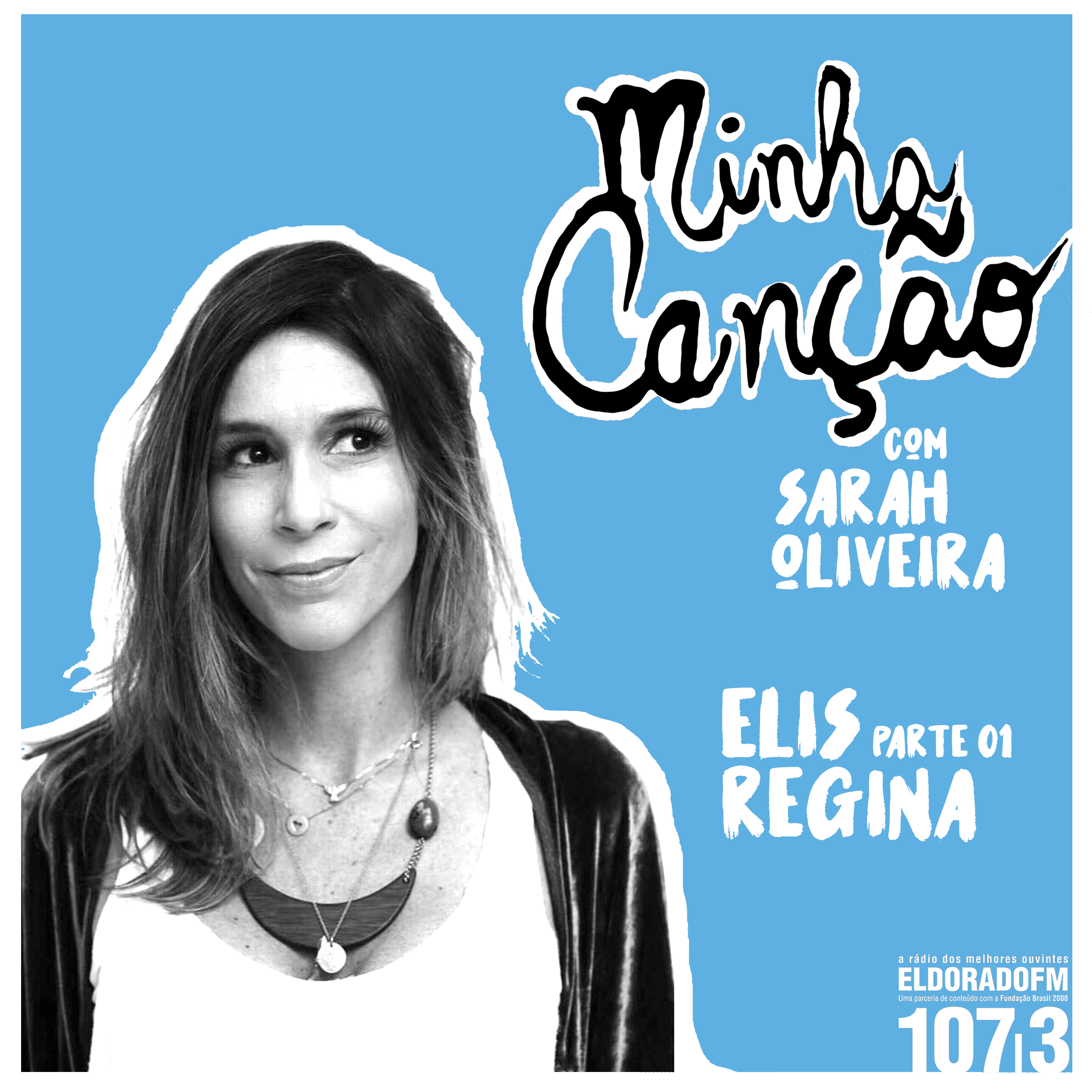 'Minha Canção' #04: Elis Regina 01 episode artwork