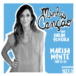 Minha Canção #09 - Marisa Monte 01