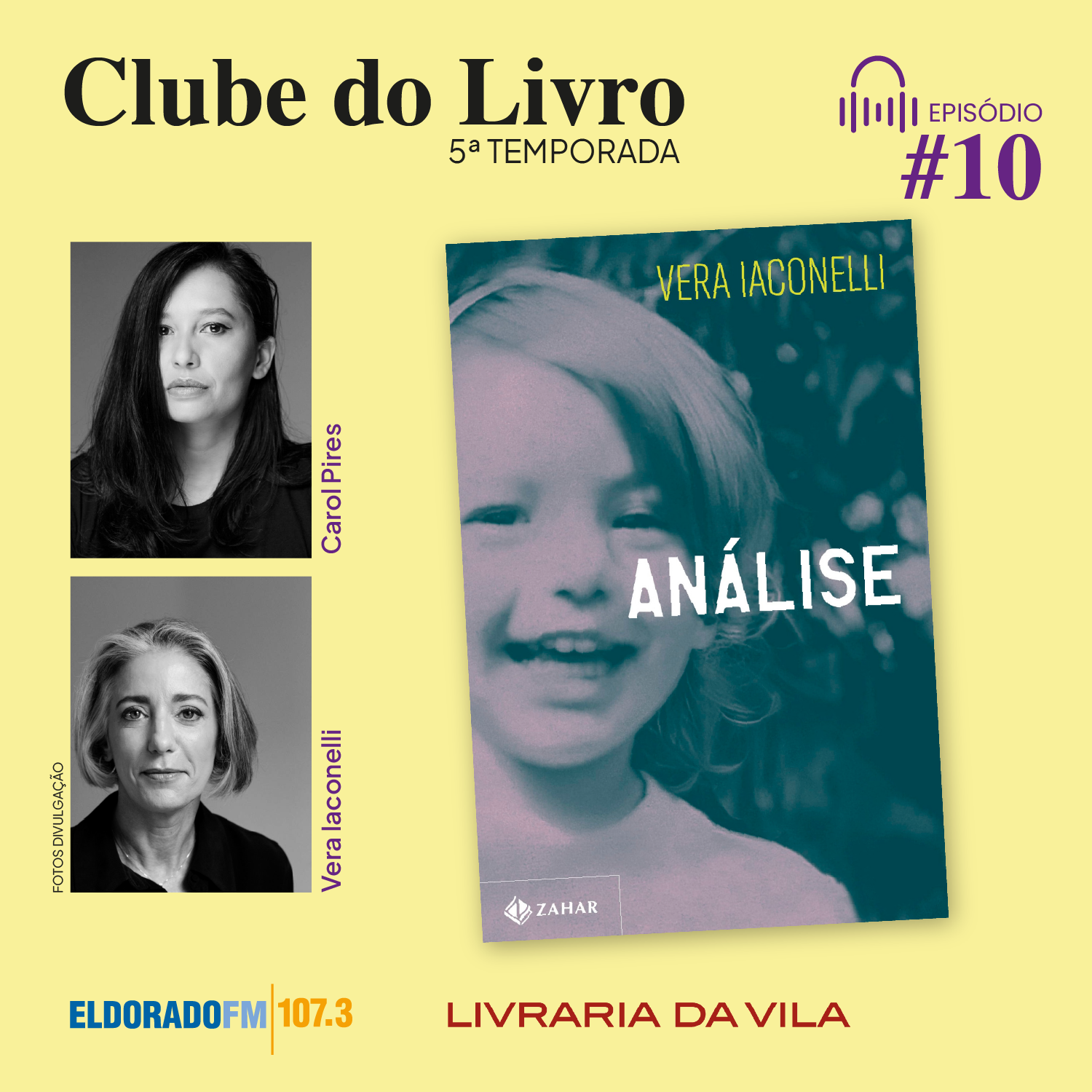 T05 # 10: 'Análise', com Carol Pires e Vera Iaconelli