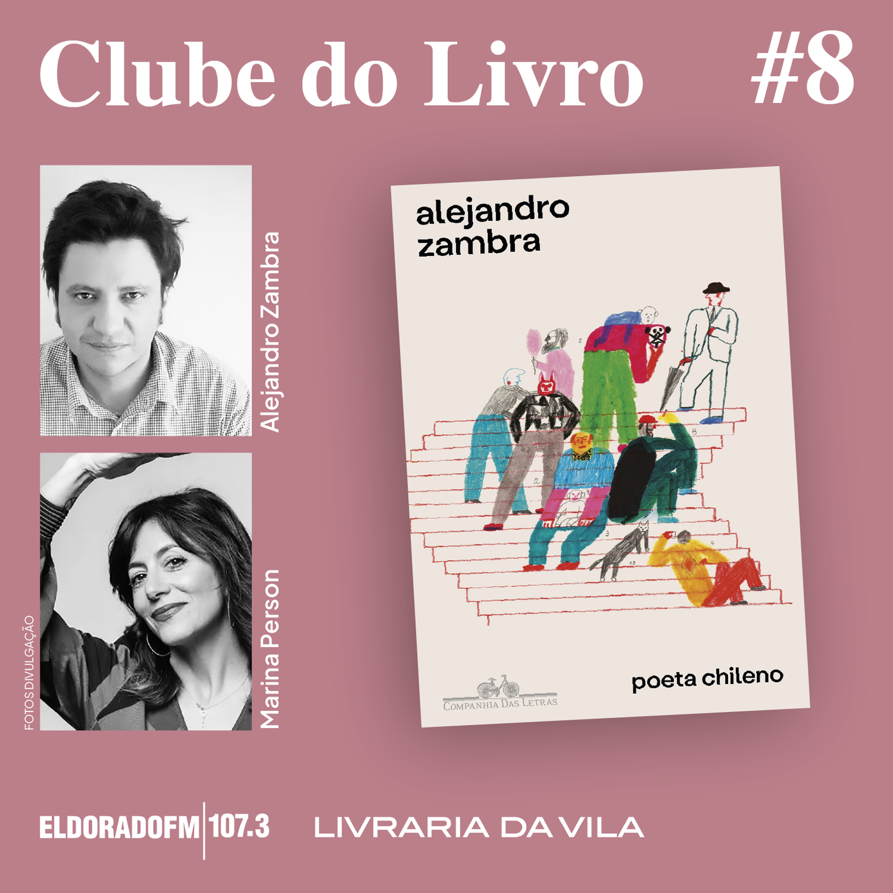 T03 #08: 'Poeta Chileno', com Marina Person e Alejandro Zambra