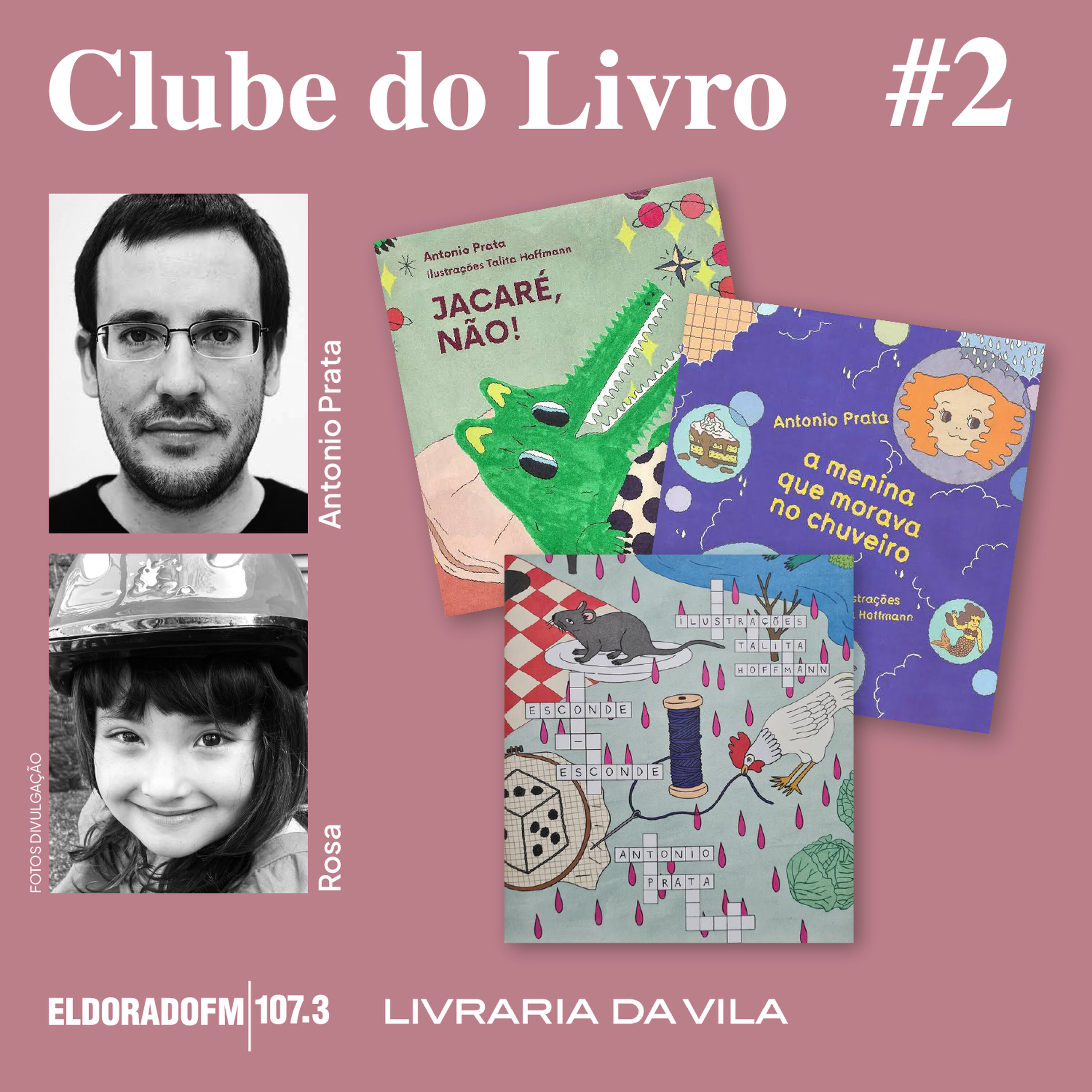 T03 #02: Especial literatura infantil, com Antonio Prata e Rosa Granato