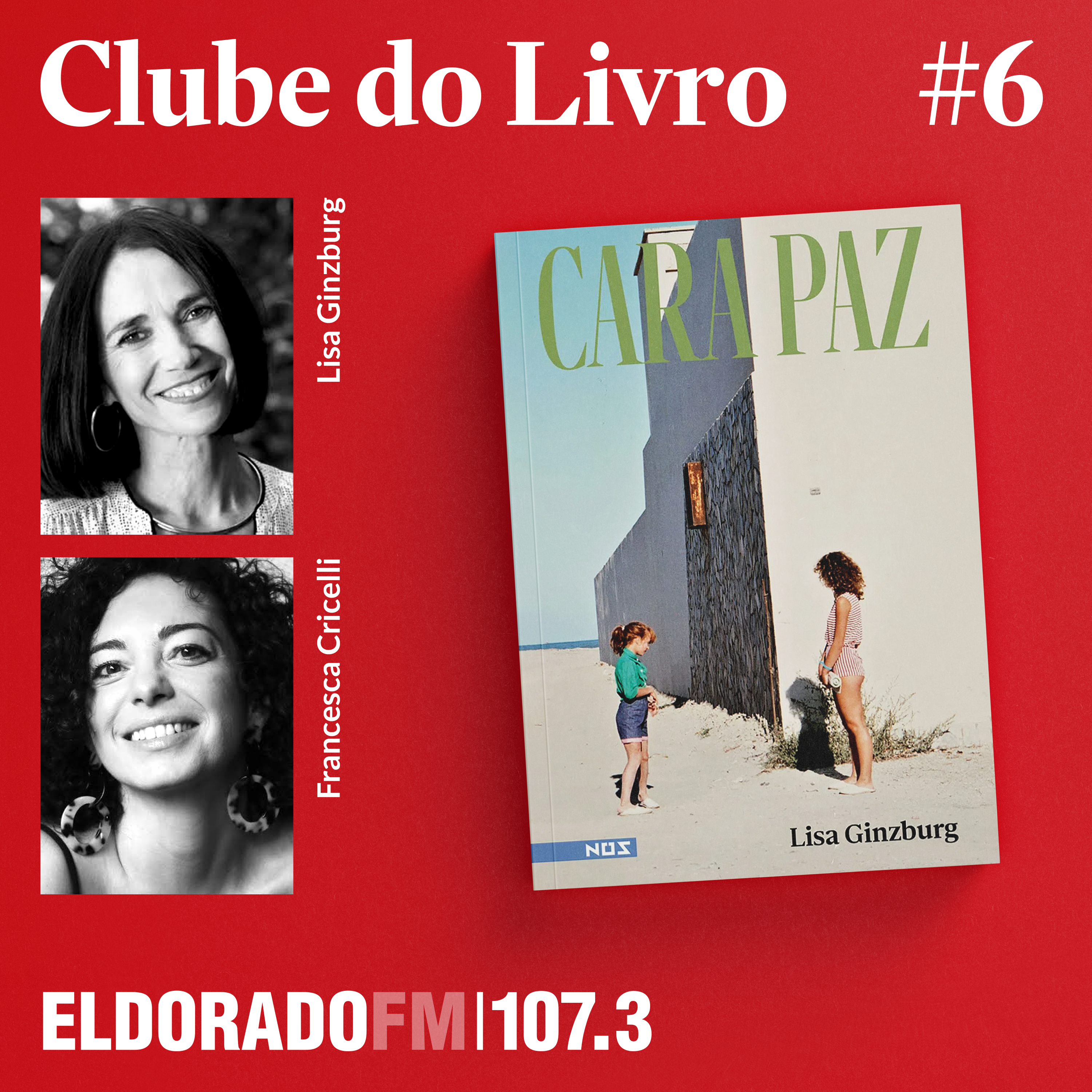 #6: 'Cara Paz', com Lisa Ginzburg e Francesca Cricelli episode artwork