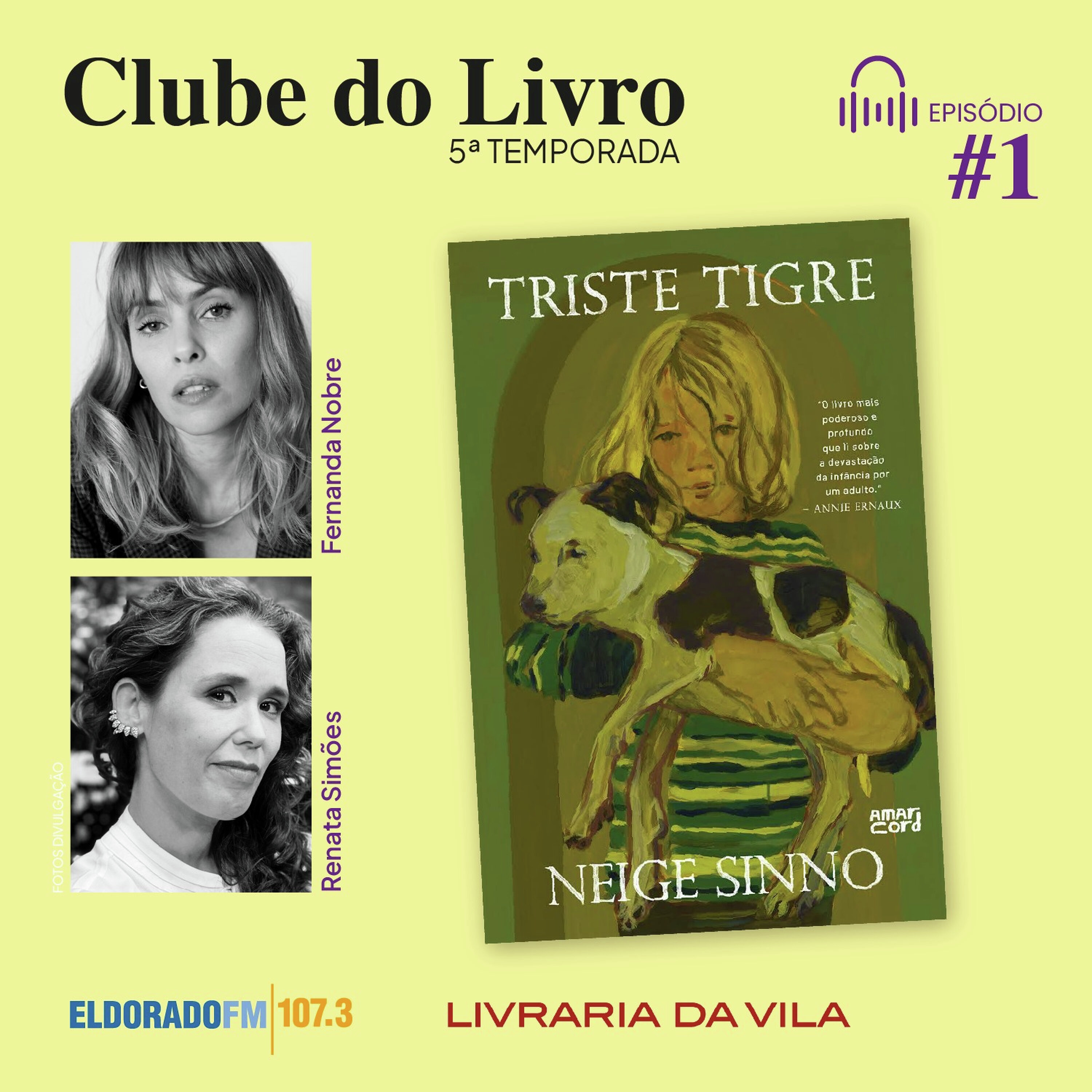 T05 #01: 'Triste Tigre', com Renata Simões e Fernanda Nobre