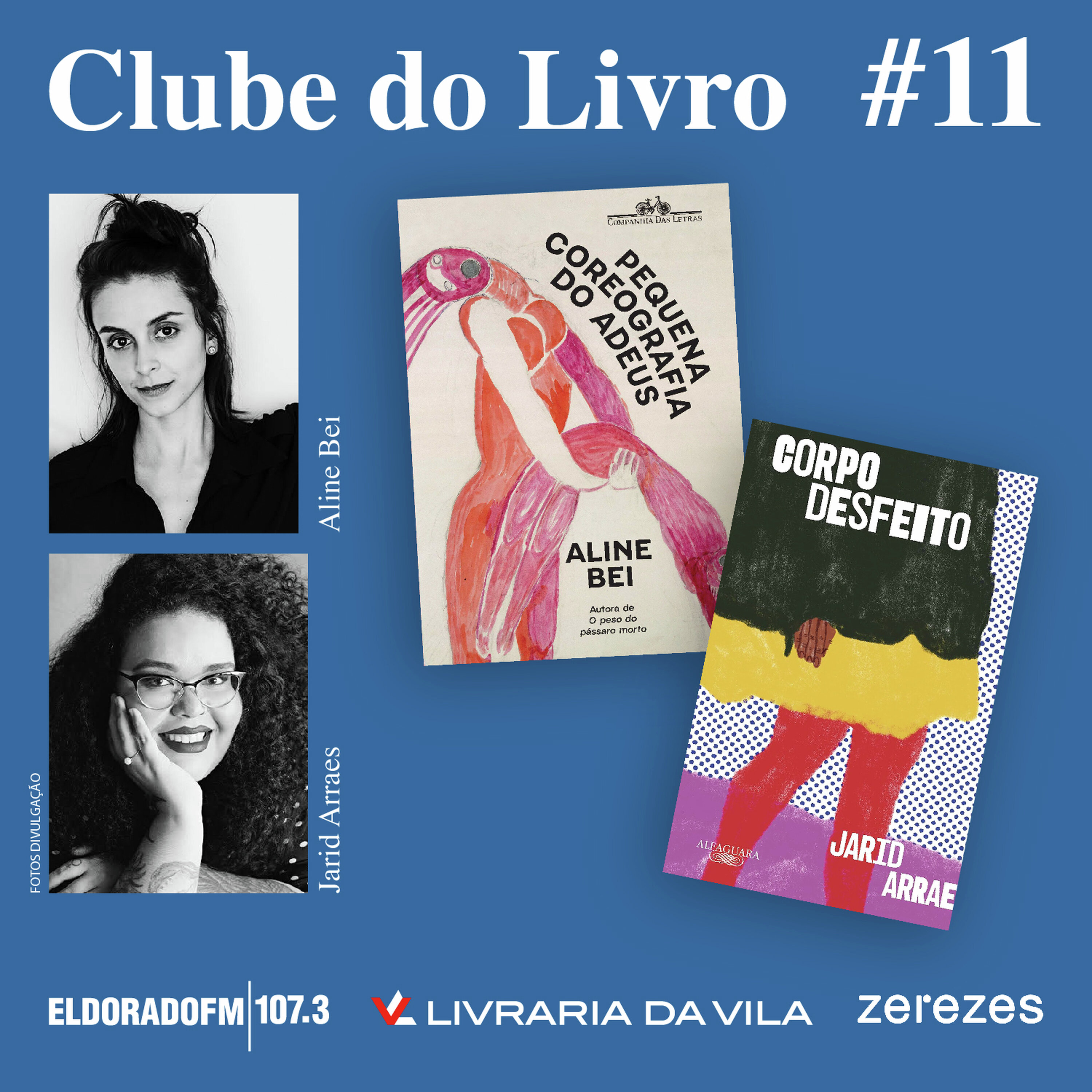 T02 #11: 'Pequena Coreografia do Adeus' e 'Corpo Desfeito'