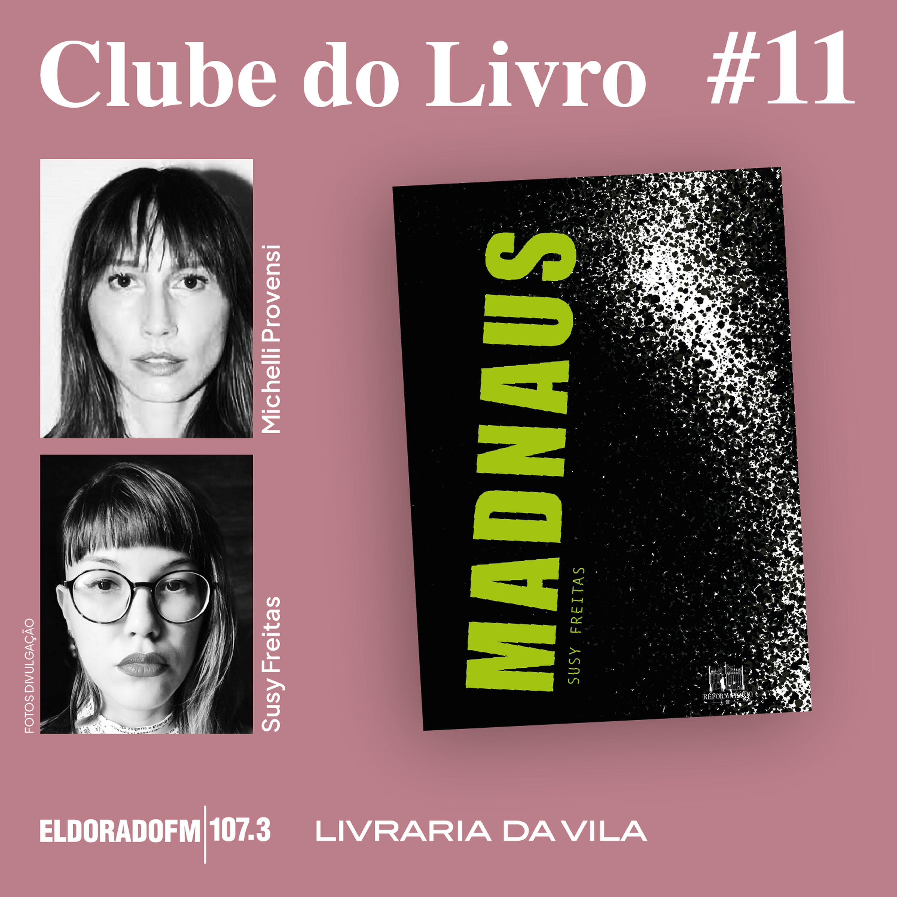 T03 #11: 'Madnaus', com Susy Freitas e Michelli Provensi