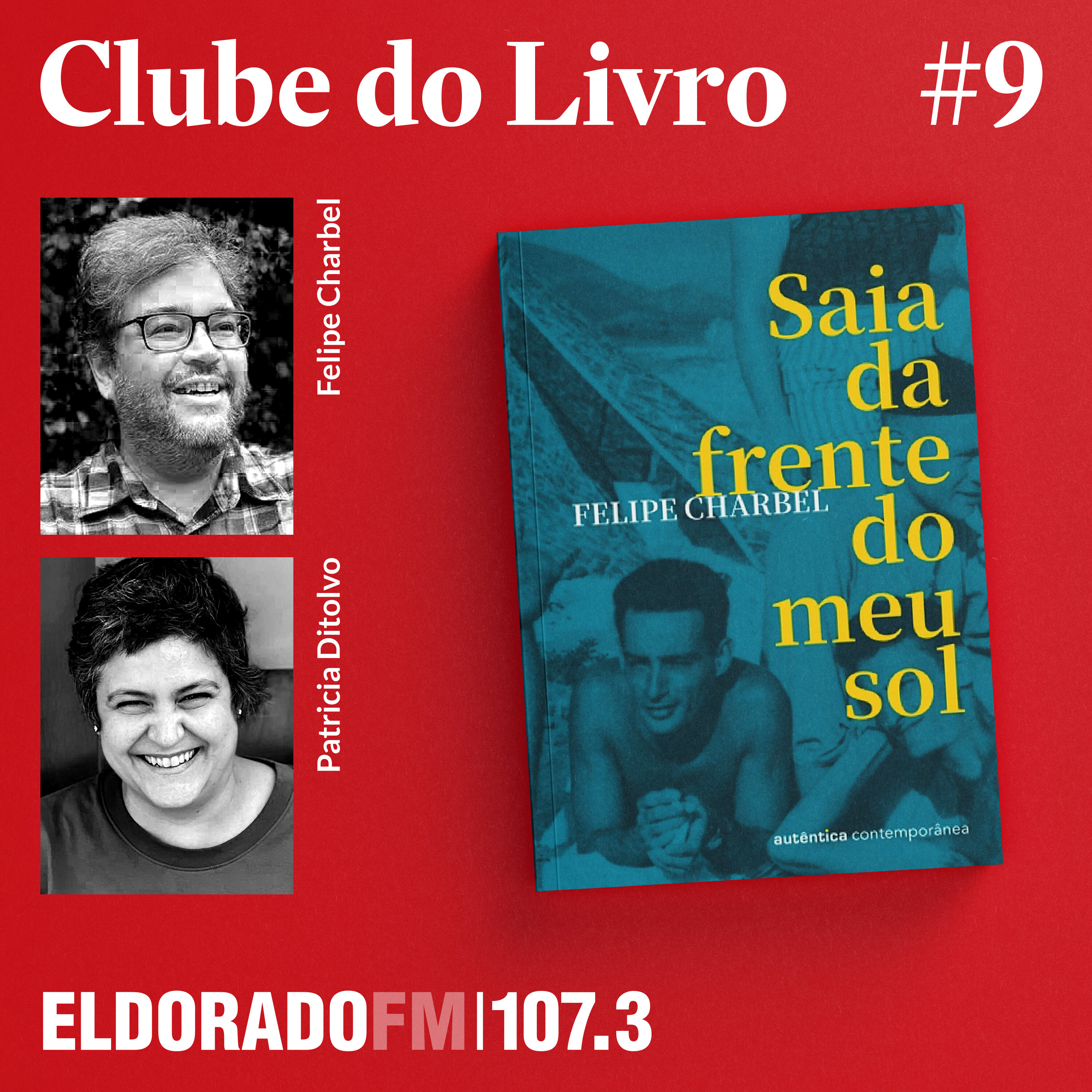 #09: 'Saia da Frente do meu Sol', com Patricia Ditolvo e Felipe Charbel