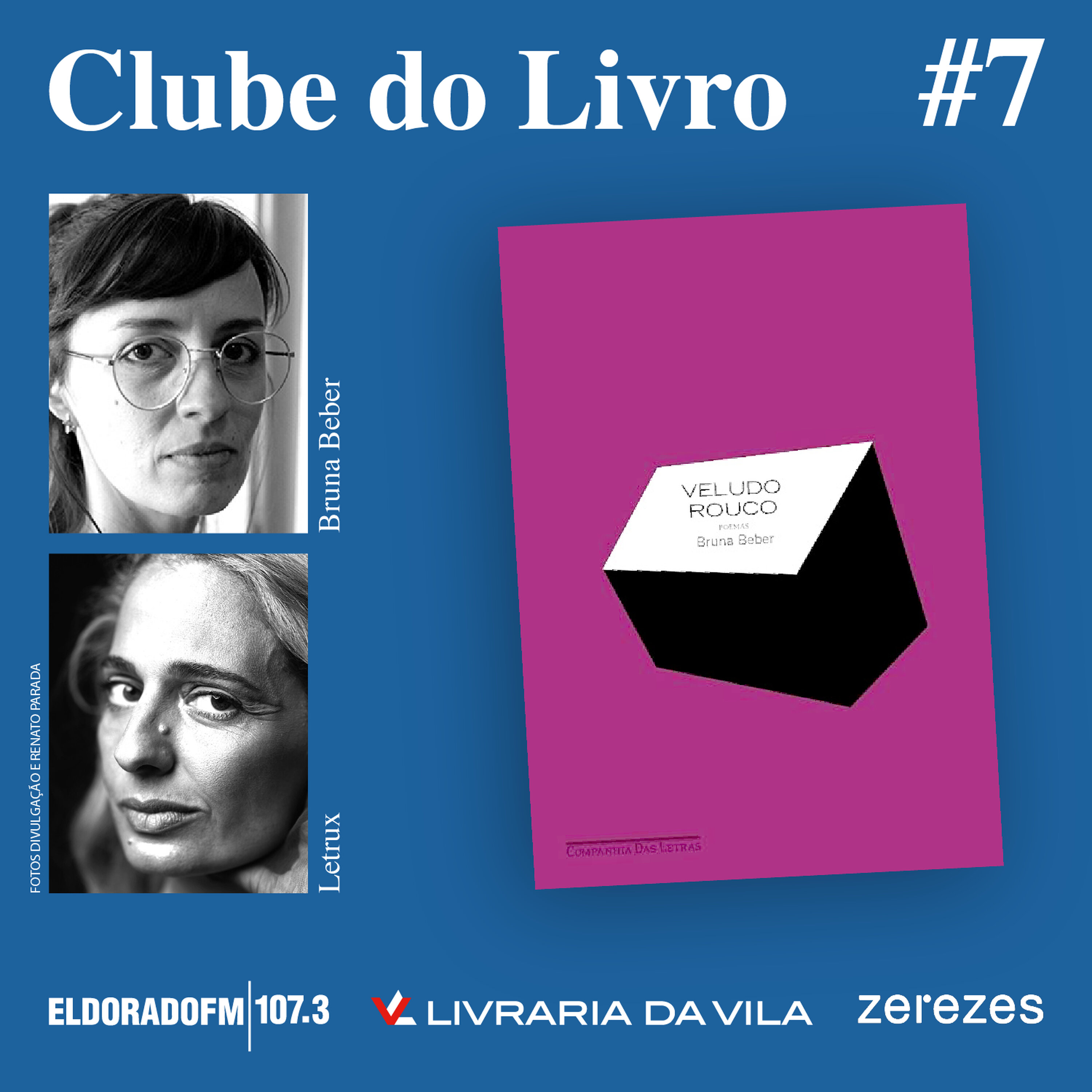T02 #07: 'Veludo Rouco', com Letrux e Bruna Beber