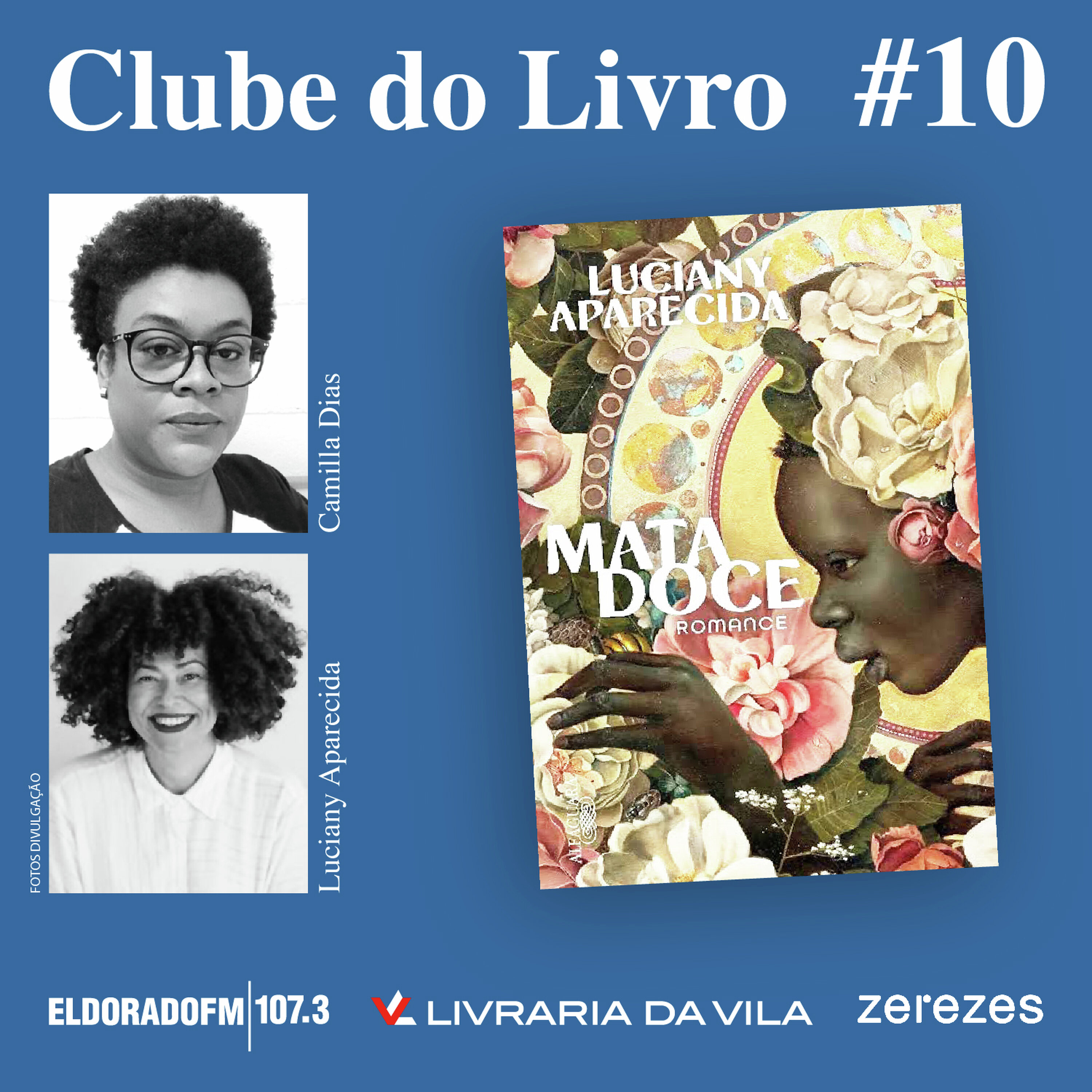 T02 #10: 'Mata Doce', com Camilla Dias e Luciany Aparecida
