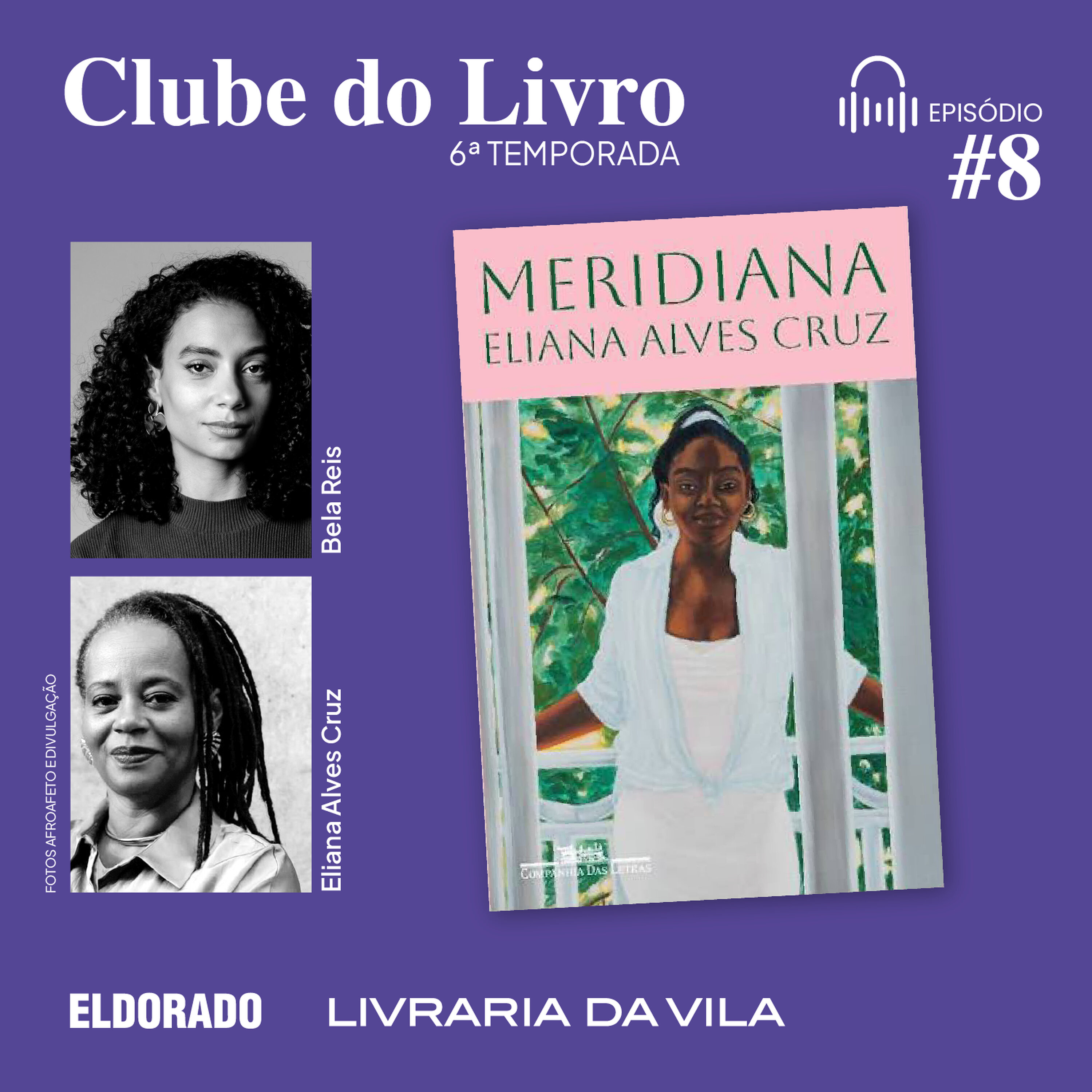 T06 #08: 'Meridiana', com Bela Reis e Eliana Alves Cruz episode artwork