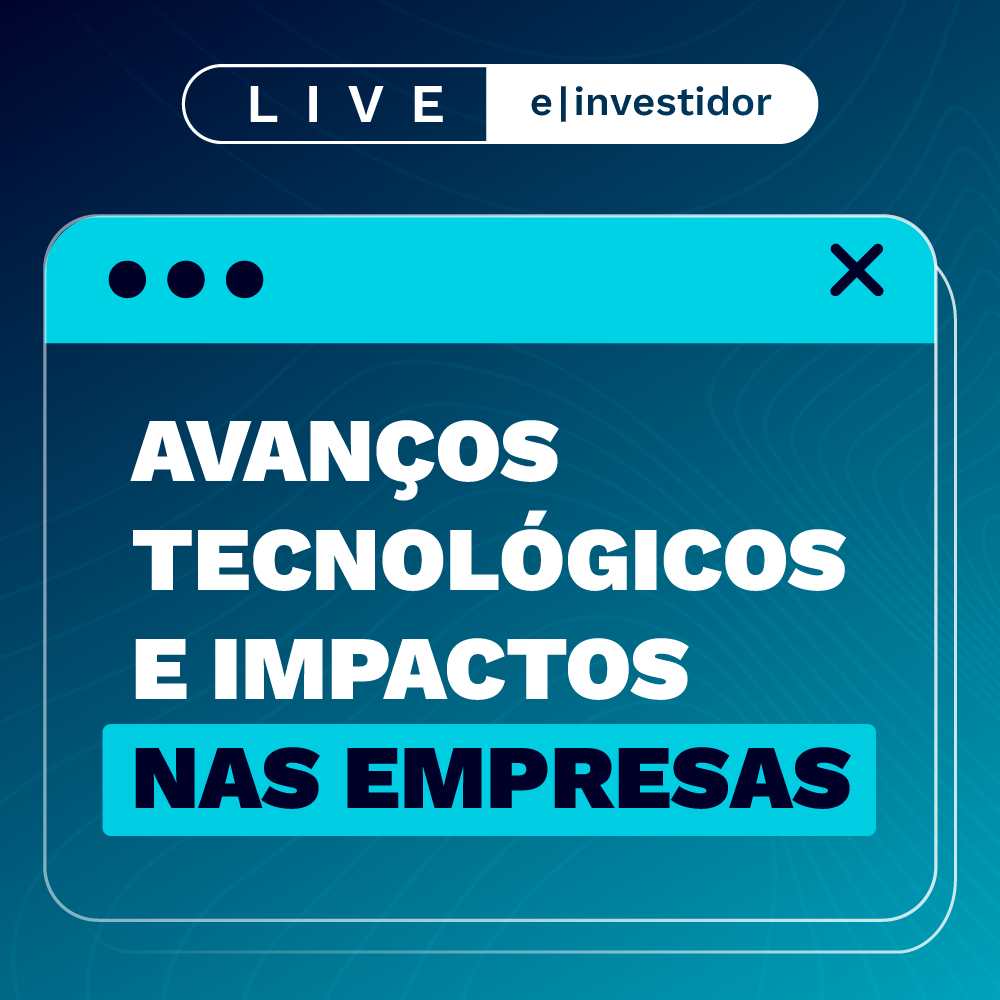 Avanços tecnológicos e Impactos nas empresas | Live E-Investidor episode artwork