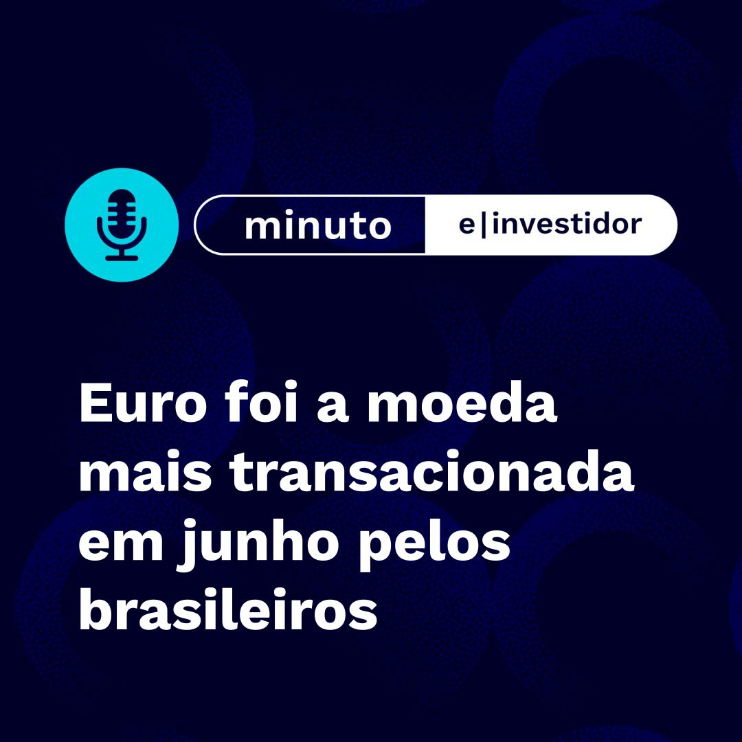 Euro foi a moeda mais transacionada em junho pelos brasileiros episode artwork