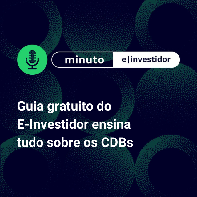 Guia gratuito do E-Investidor ensina tudo sobre os CDBs episode artwork