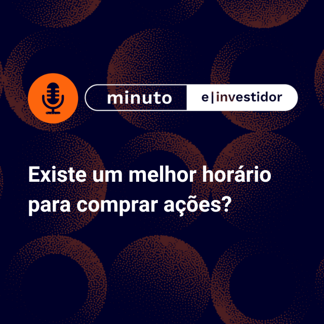 Existe um melhor horário para comprar ações? episode artwork