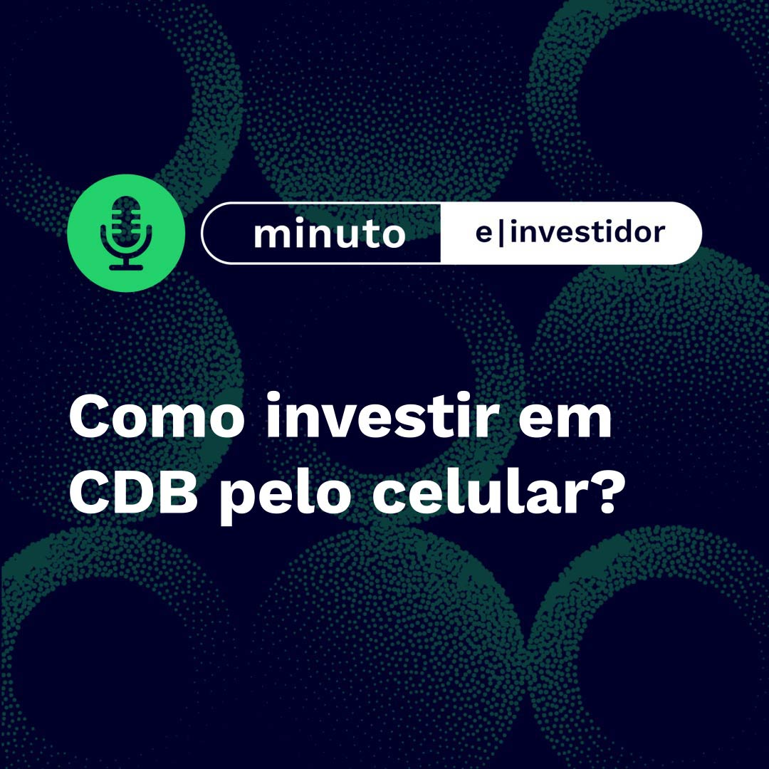 Como investir em CDB pelo celular? episode artwork
