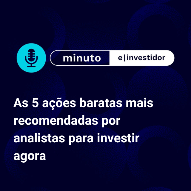As 5 ações baratas mais recomendadas por analistas para investir agora episode artwork