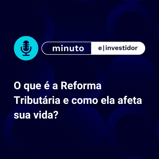 O que é a Reforma Tributária e como ela afeta sua vida? episode artwork