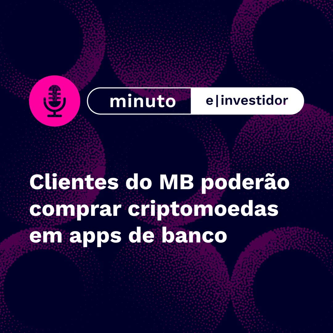 Clientes do MB poderão comprar criptomoedas em apps de banco episode artwork