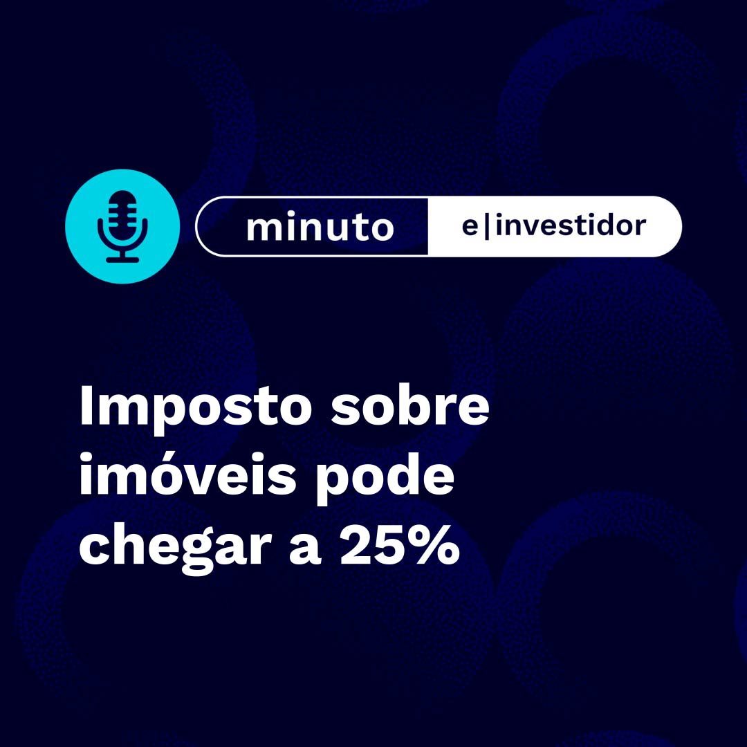 Reforma Tributária Imposto sobre compra e venda de imóveis pode chegar a 25% episode artwork
