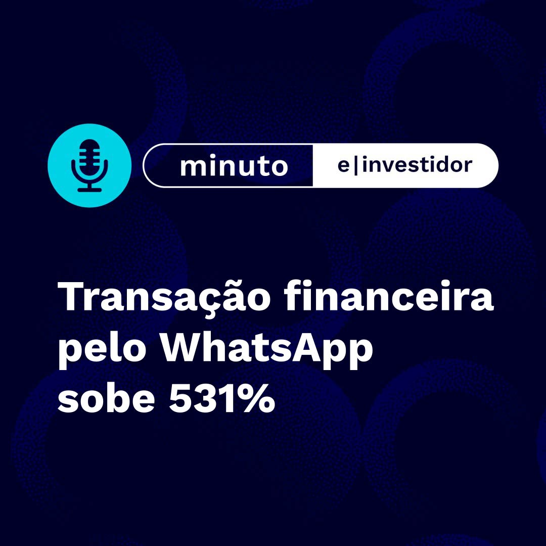 Transação financeira pelo WhatsApp sobe 531% episode artwork