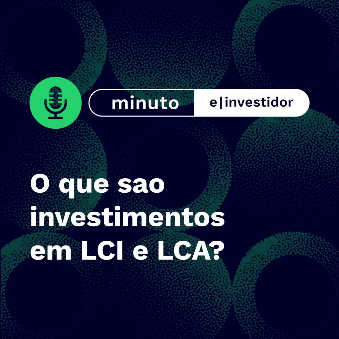 O que sao investimentos em LCI e LCA? episode artwork