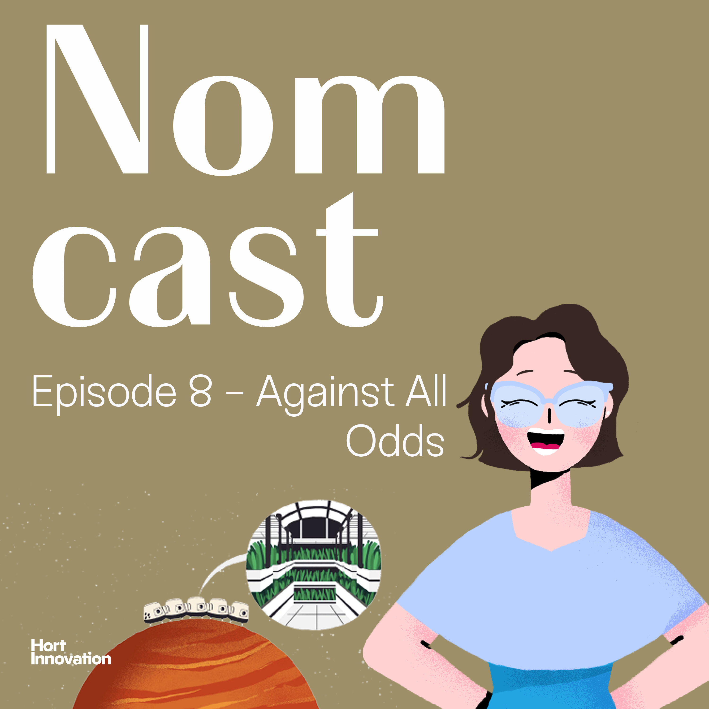 Nomcast Episode 8 - Against all odds: where in the universe does your garden grow? episode artwork