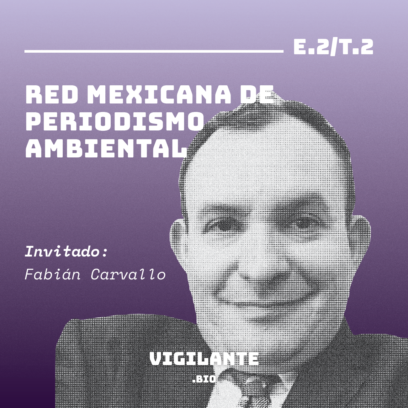 S2E2: Red Mexicana de Periodistas Ambientales