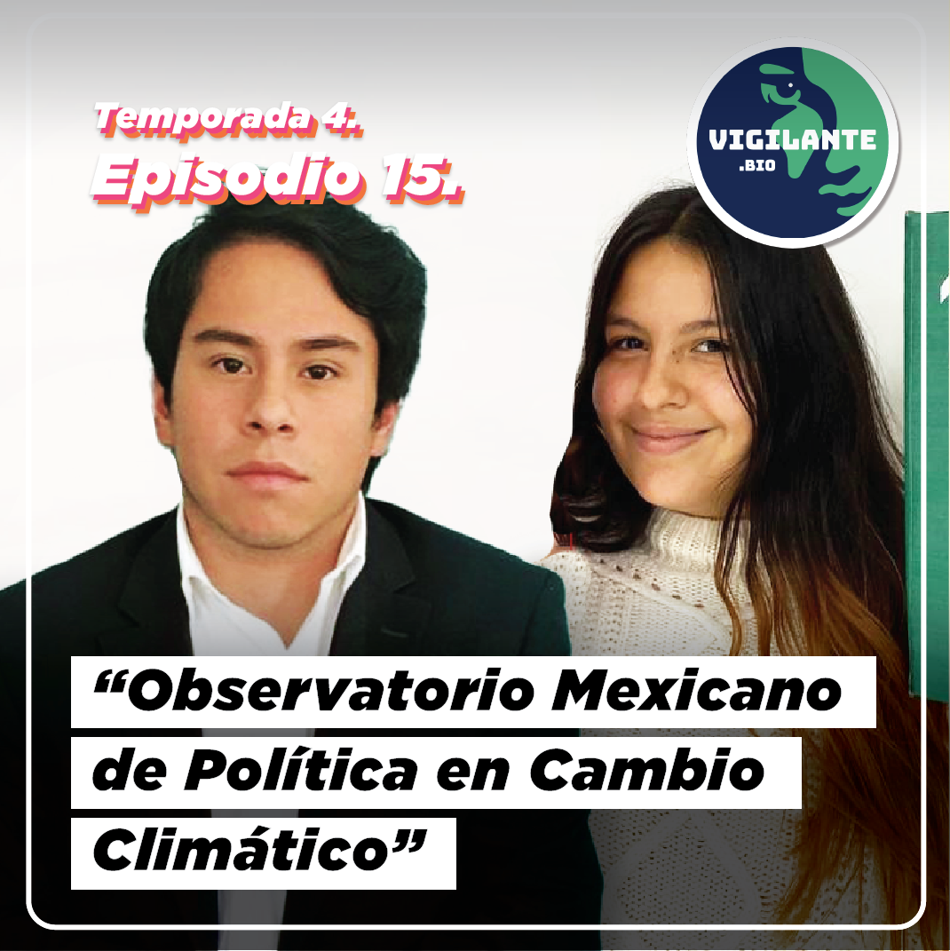 Observatorio Mexicano de Política en Cambio Climático con Arabel Alí e Iyari Balderas Cruz