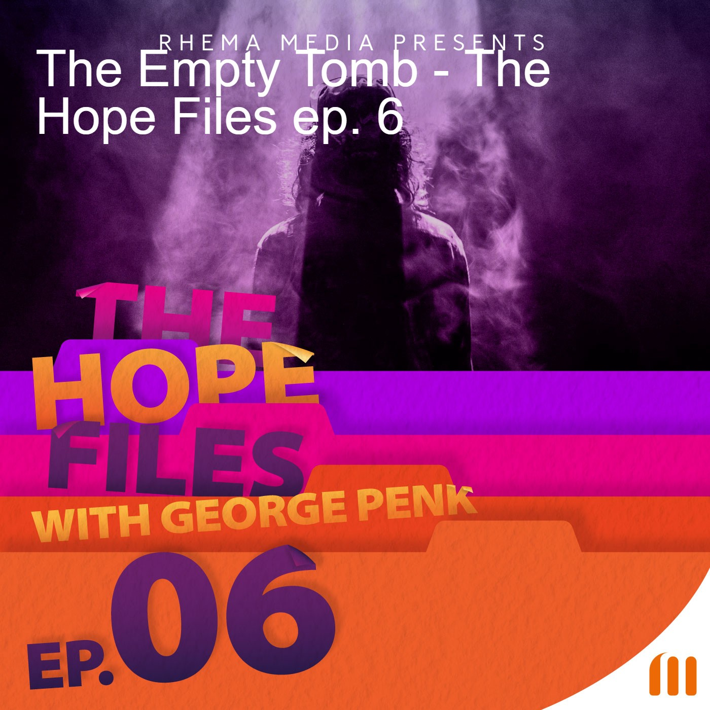 The Empty Tomb - The Hope Files ep. 6