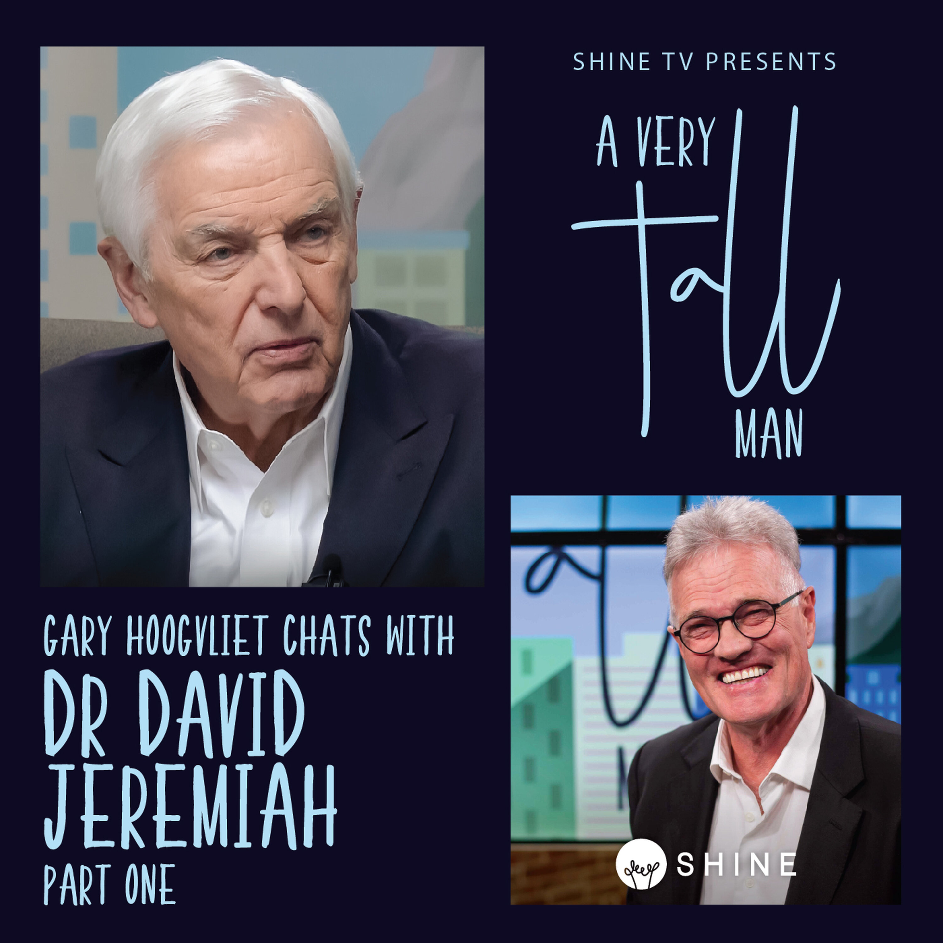 A Very Tall Man: Dr David Jeremiah Pt 1