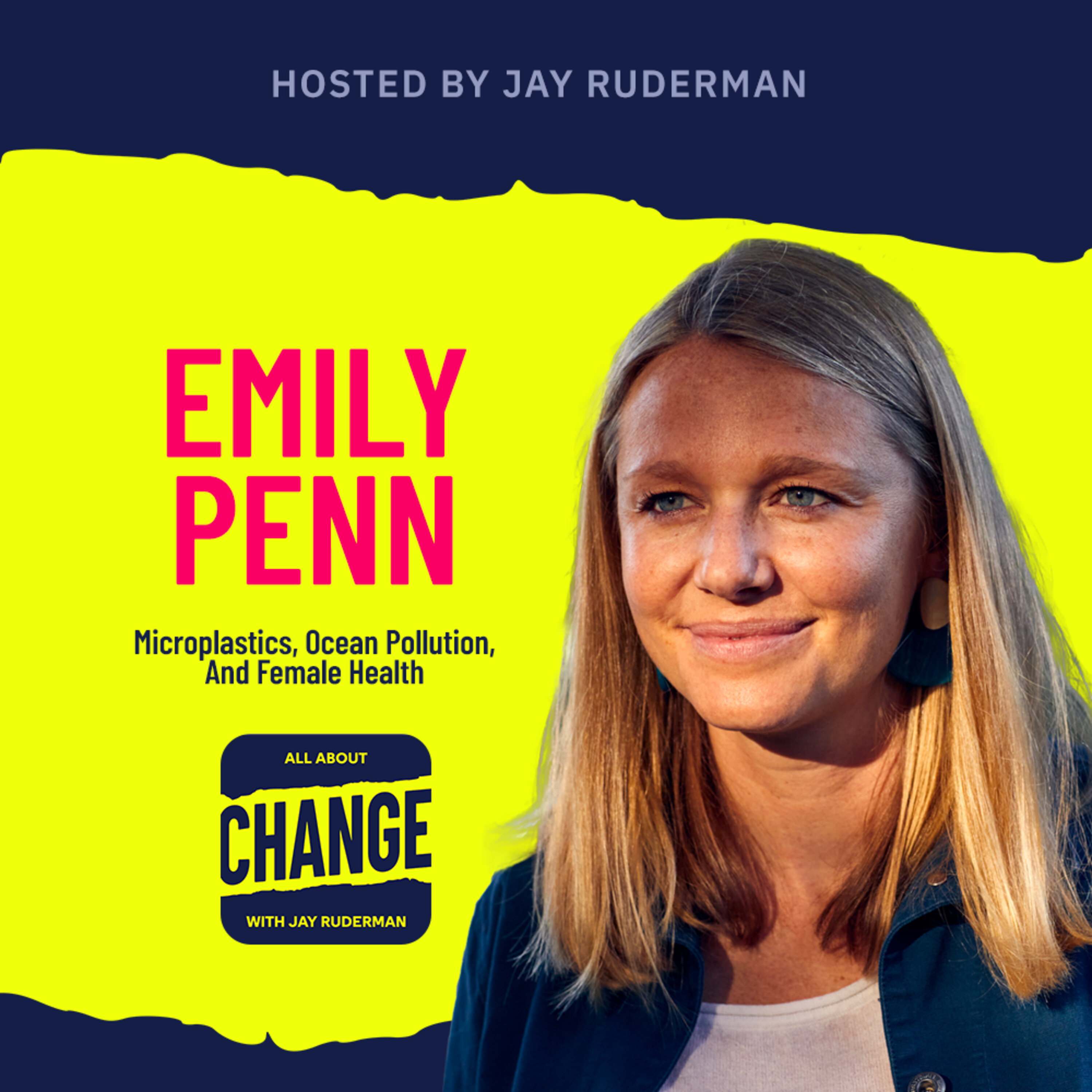 Emily Penn - Microplastics, Ocean Pollution, And Female Health