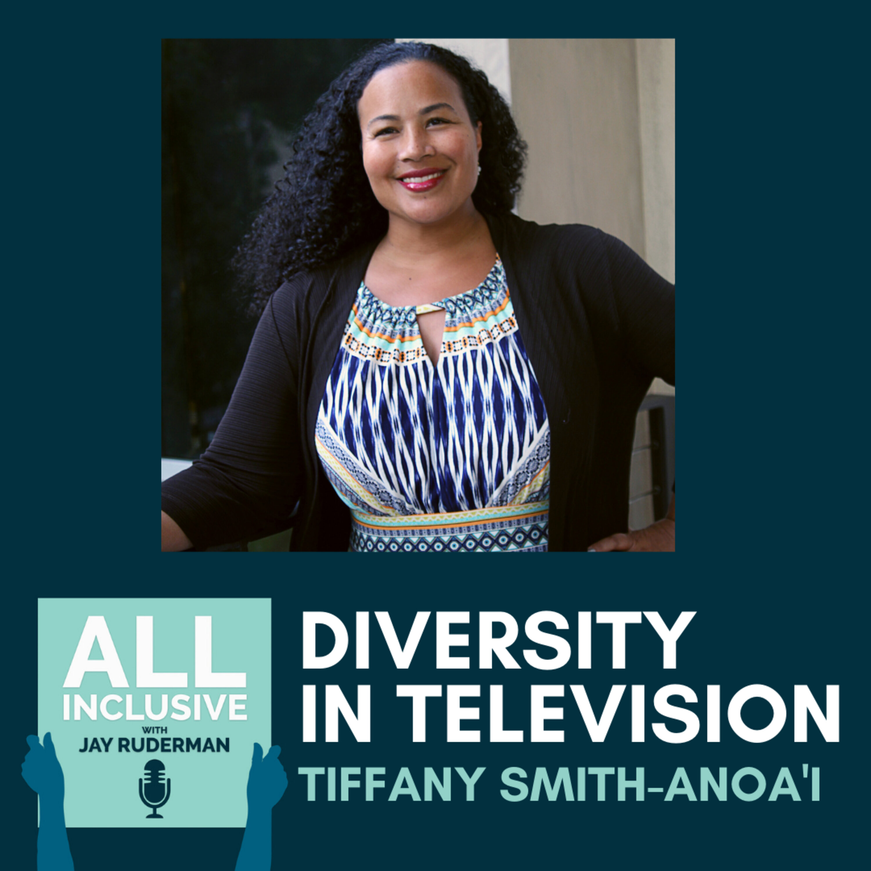 Diversity in Television, with Tiffany Smith-Anoa’i
