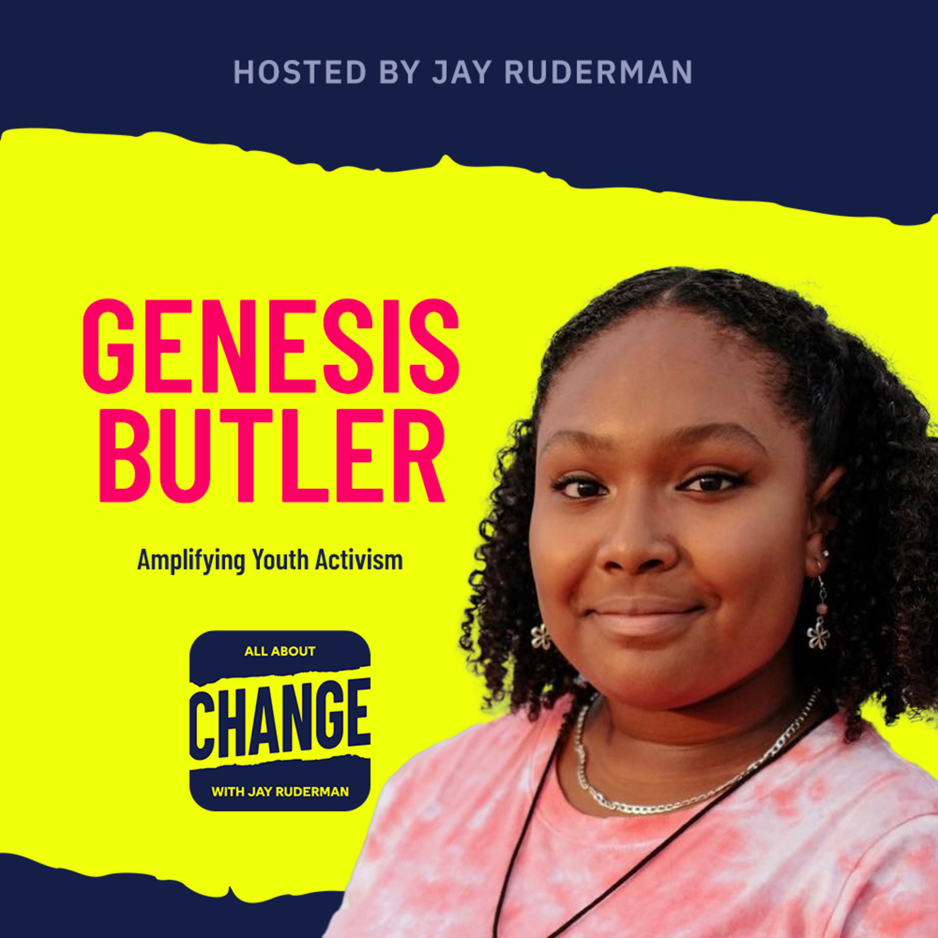 Genesis Butler - Amplifying Youth Activism