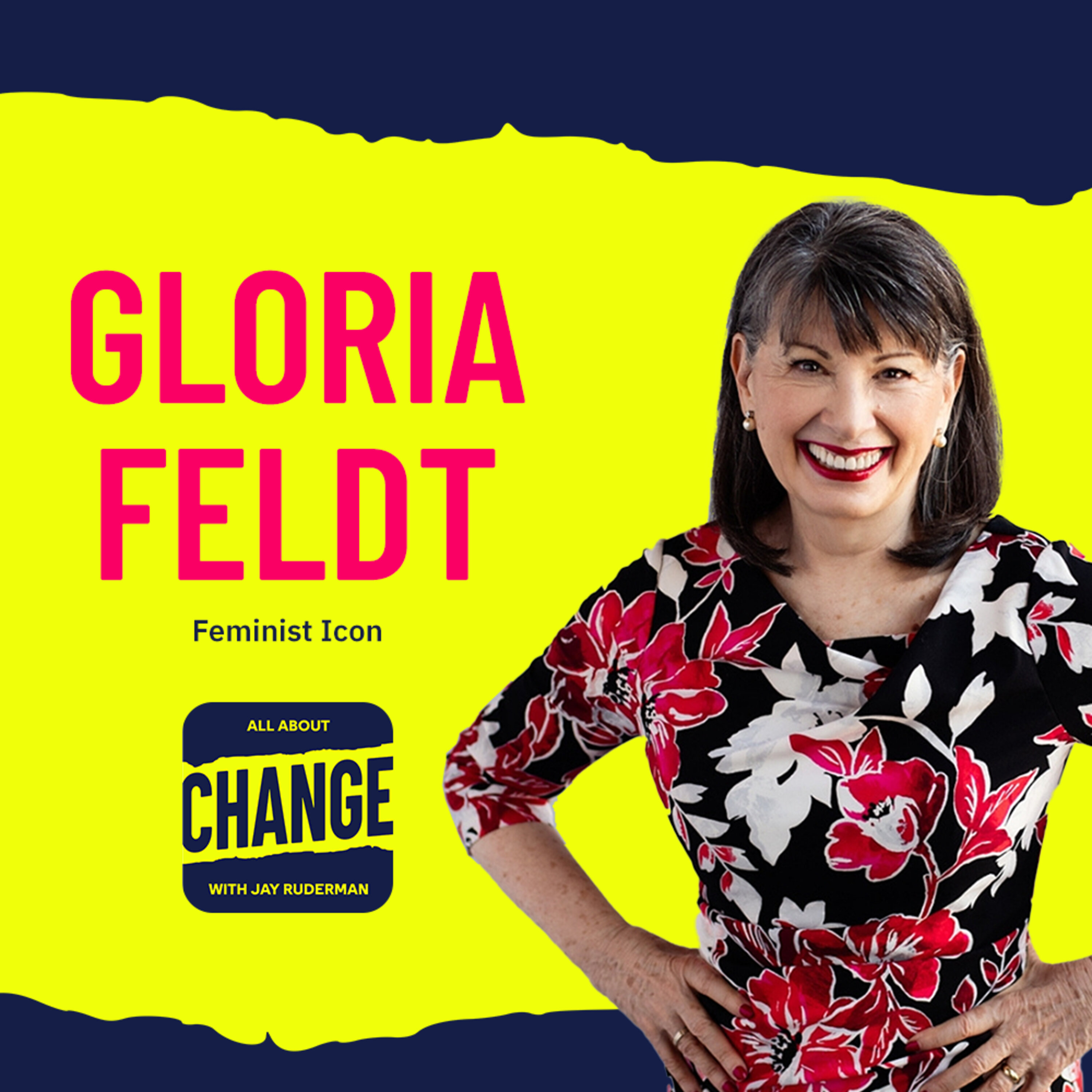 Gloria Feldt - Feminist Icon