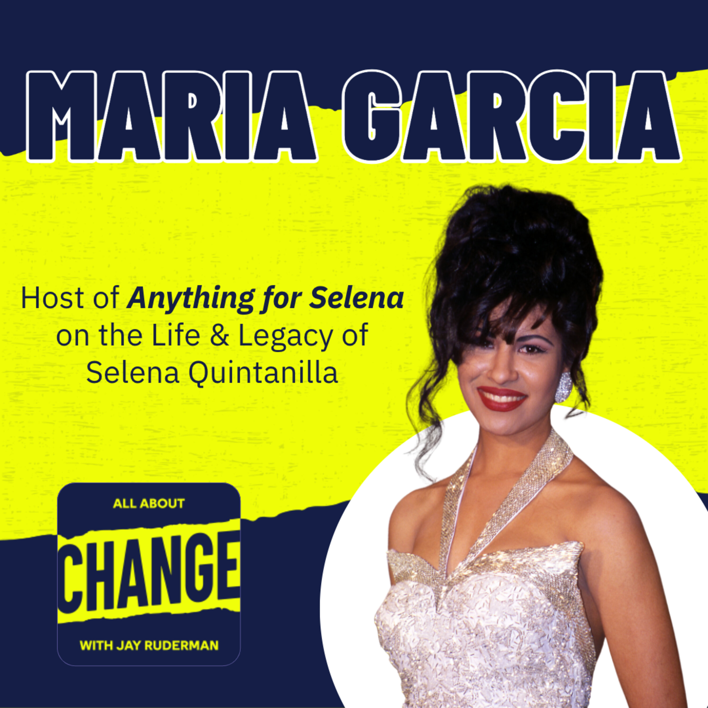 Maria Garcia - Host of Anything for Selena on the Life & Legacy of Selena Quintanilla
