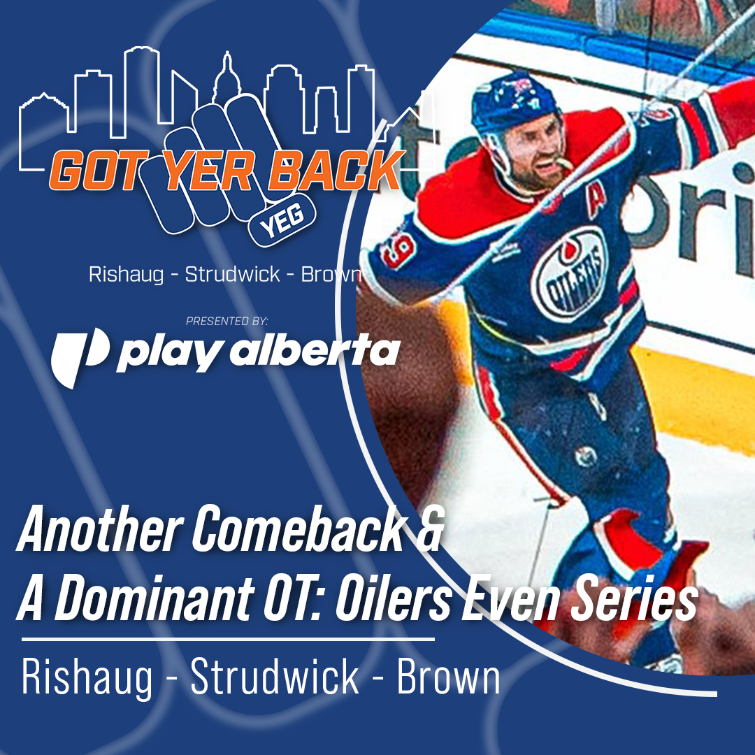 Another Comeback & A Dominant OT: Oilers Even Series