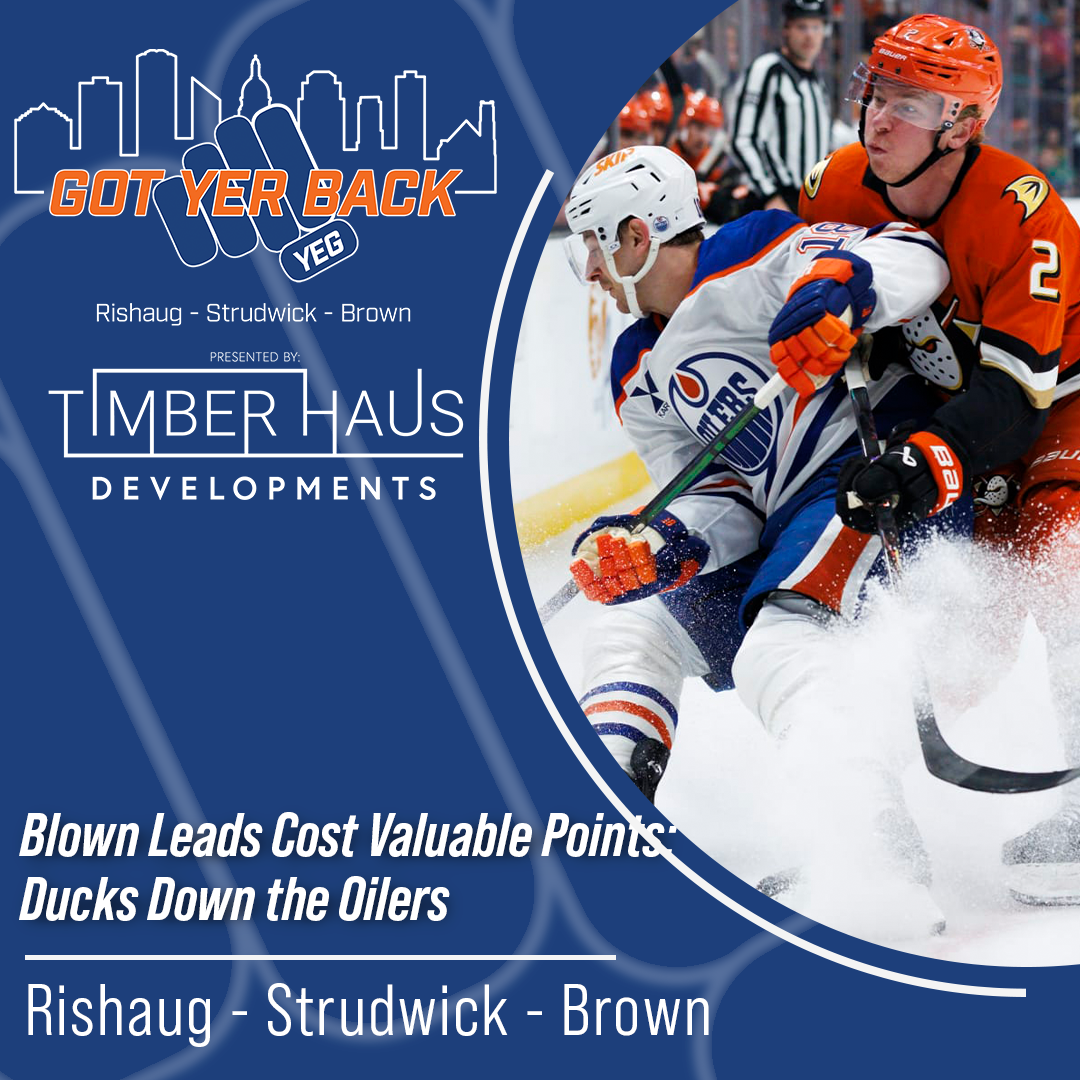 Blown Leads cost Valuable Points - Ducks Down the Oilers