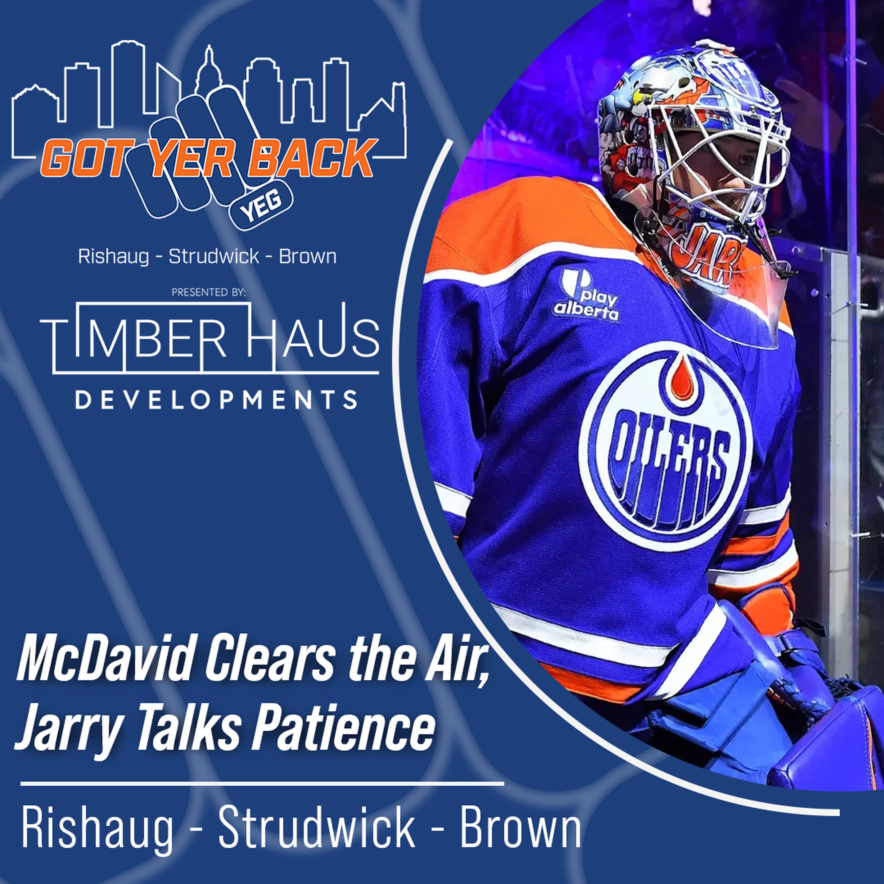 McDavid Clears the Air, Jarry Talks Patience McDavid Clears the Air, Jarry Talks Patience