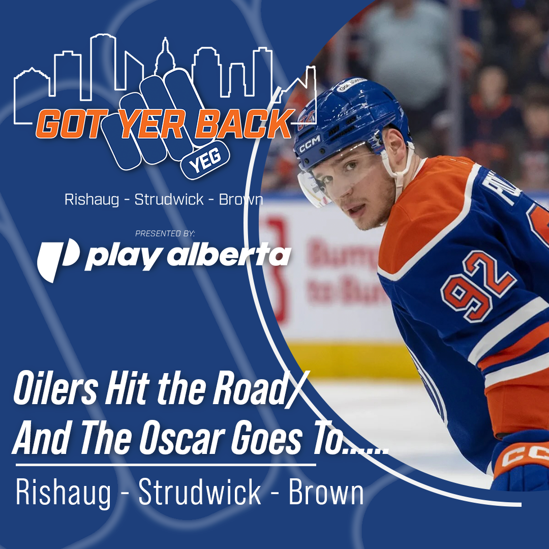 Oilers Hit the Road/And The Oscar Goes To……
