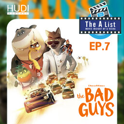 The Bad Guys วายร้ายพันธุ์ดี HUDI Podcast: The A List Movie Insight Ep.07