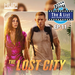The A List Movie Insight EP. 11 : The Lost City & Metal Lords