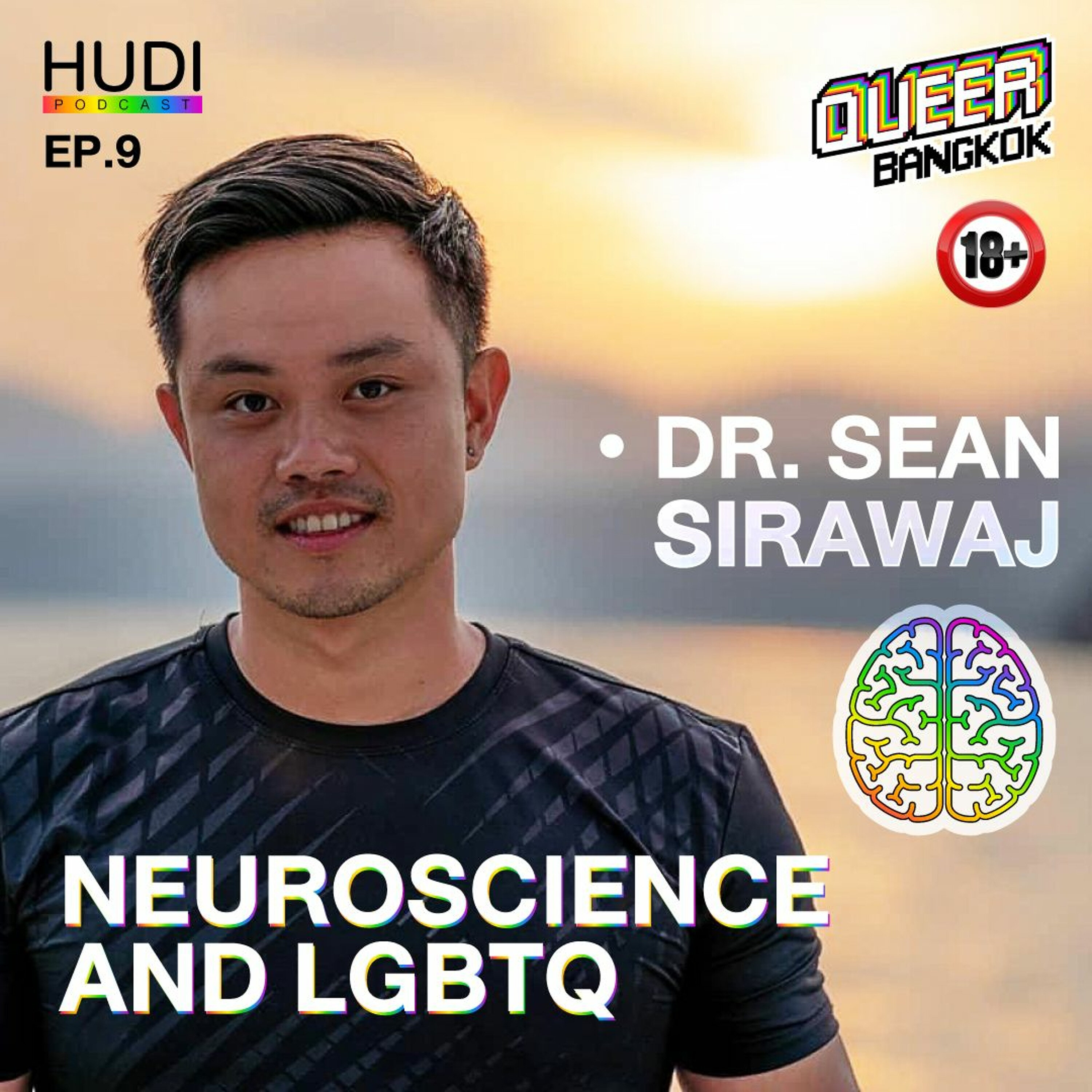 Queer Bangkok Ep.10 - Neuroscience and LGBTQ