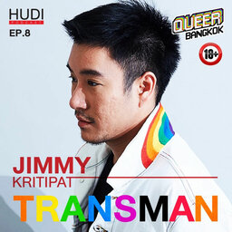 Queer Bangkok Ep.08 - Transmen