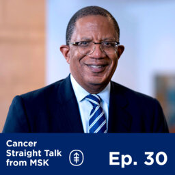 Achieving Excellent Healthcare for All: A Candid Conversation with MSK’s President & CEO, Dr. Selwyn Vickers