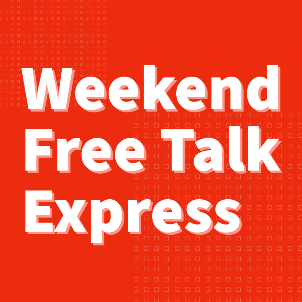 Weekend Free Talk Express March 16th 2024