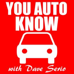 You Auto Know with Dave Serio Podcast - 2019-6-8
