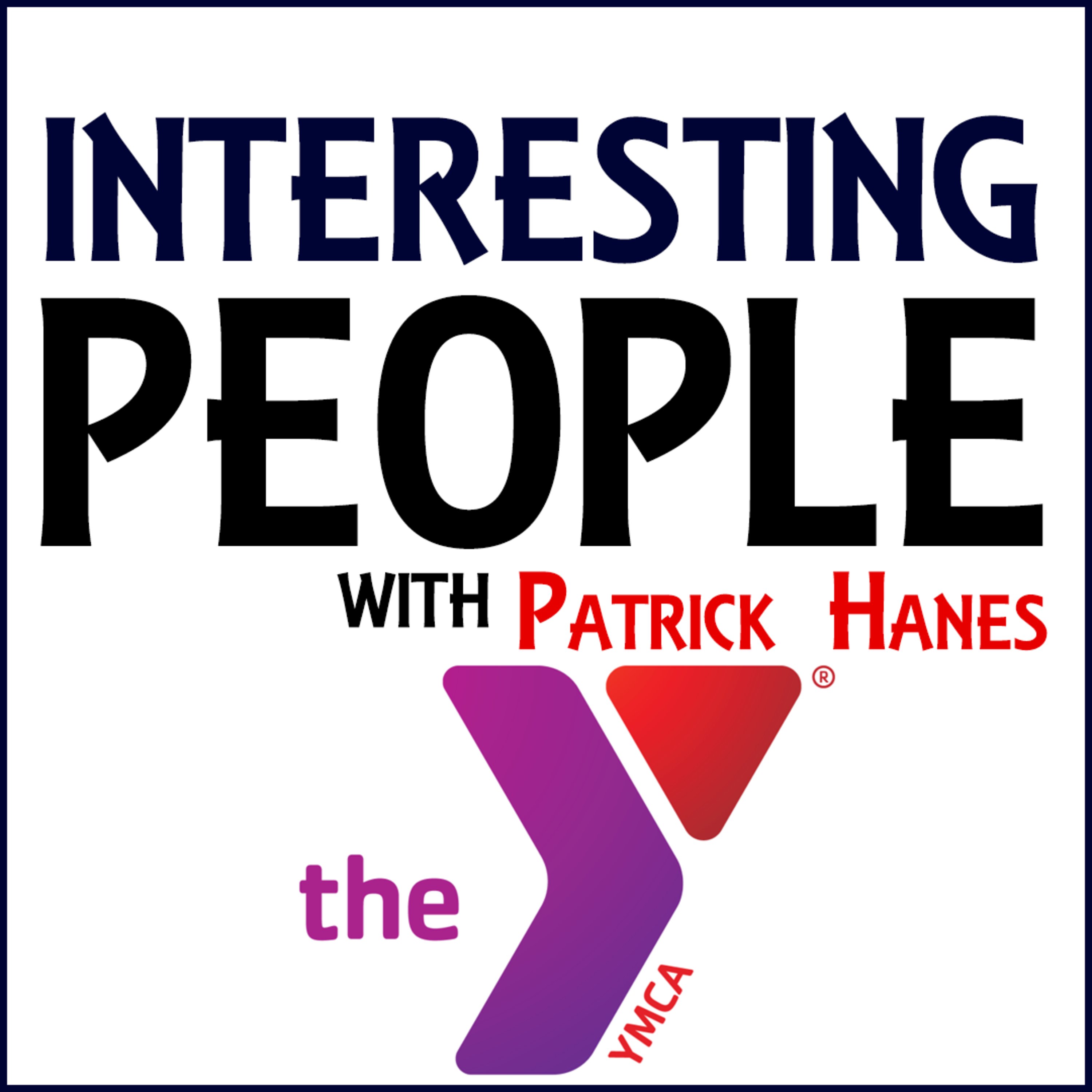 Interesting People #68: Chris Colville the President/CEO of The YMCA of Frederick County Interesting People #68: Chris Colville the President/CEO of The YMCA of Frederick County